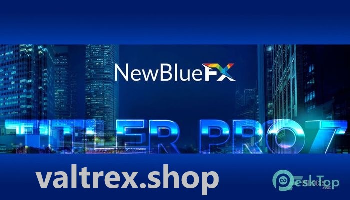 NewBlueFX Titler Pro 7.7.210515 Free Download For Pc